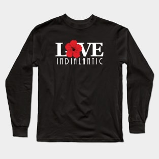 LOVE Indialantic Red Hibiscus (long text) Long Sleeve T-Shirt